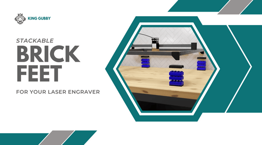 Stabilize and Elevate Your Laser Engraving Experience with King Gubby's Stackable Brick Feet
