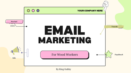 Mastering the Art of Email Marketing for Woodworkers: Tips and Tricks for Targeted, Personalized, and Segmented Campaigns with A/B Testing