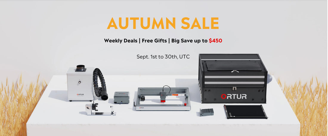 Ortur's Autumn Sale: Exclusive Discounts On Laser Master 3 and More!