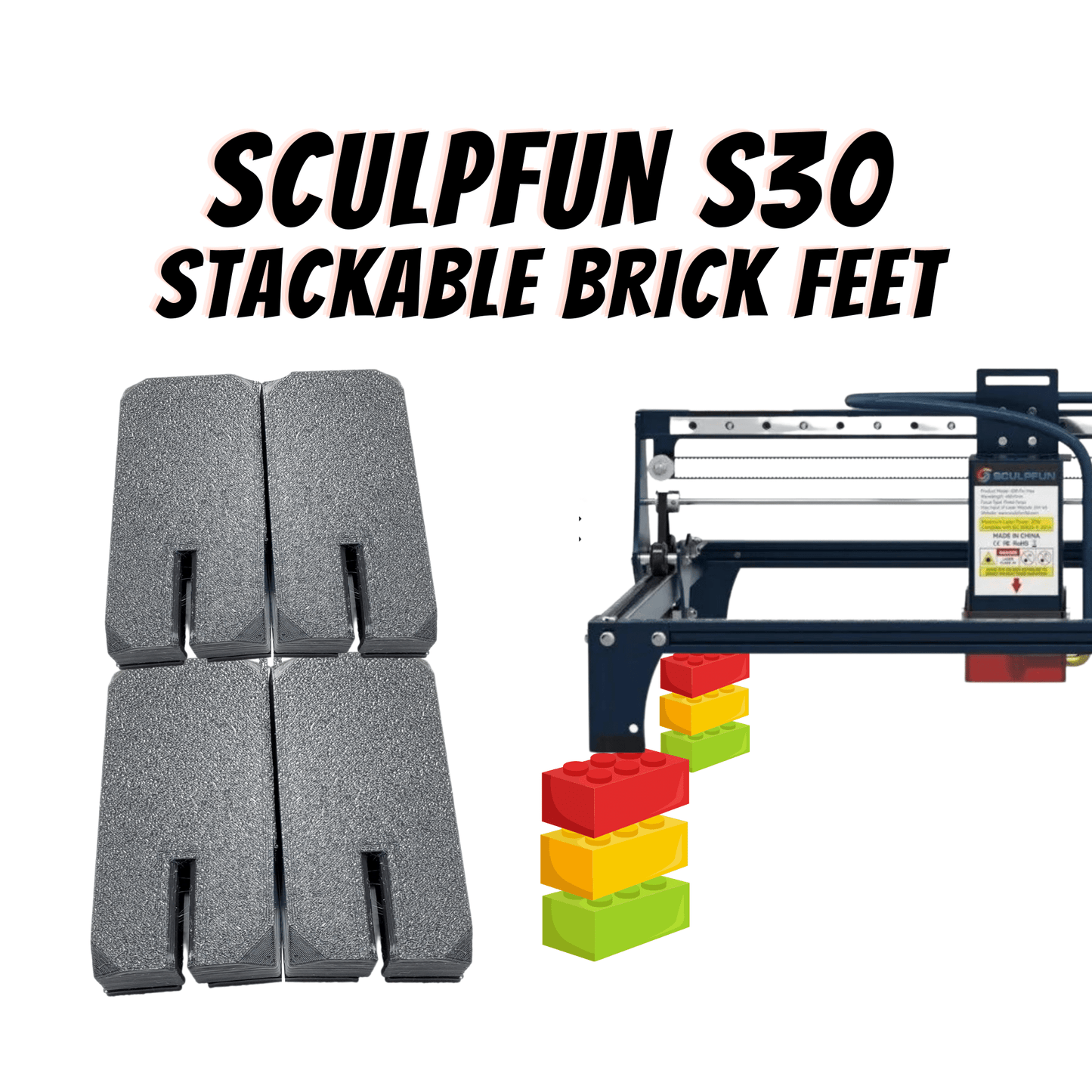Sculpfun S30 Stackable Brick Feet – King Gubby